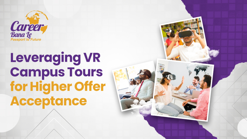 VR Campus Tour Study Abroad for Better Conversions