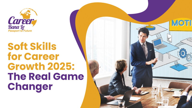 Soft Skills for Career Growth 2025