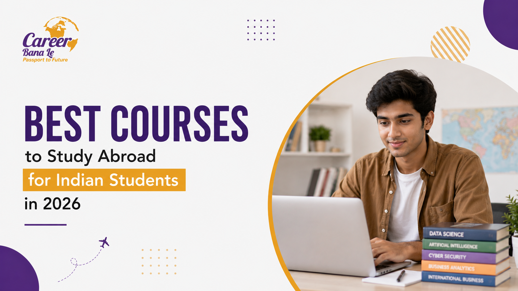 Best Courses to Study Abroad for Indian Students in 2026